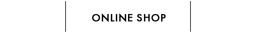 ONLINE SHOP